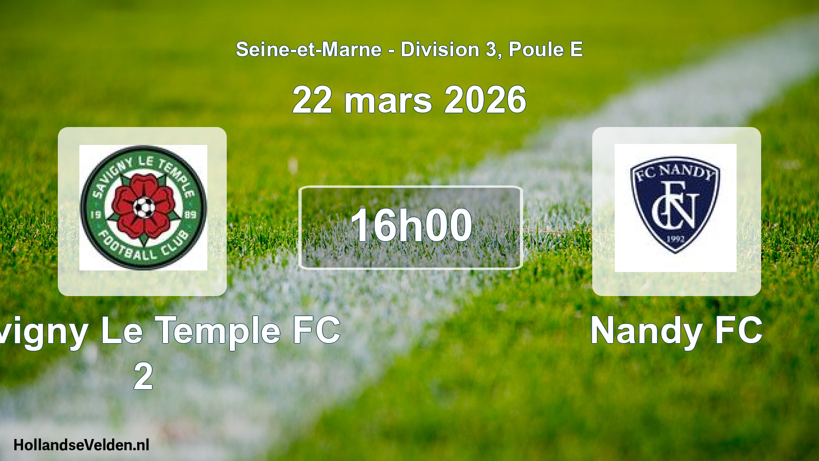 Match programmé: Savigny Le Temple FC 2 - Nandy FC (22 mars 2026)