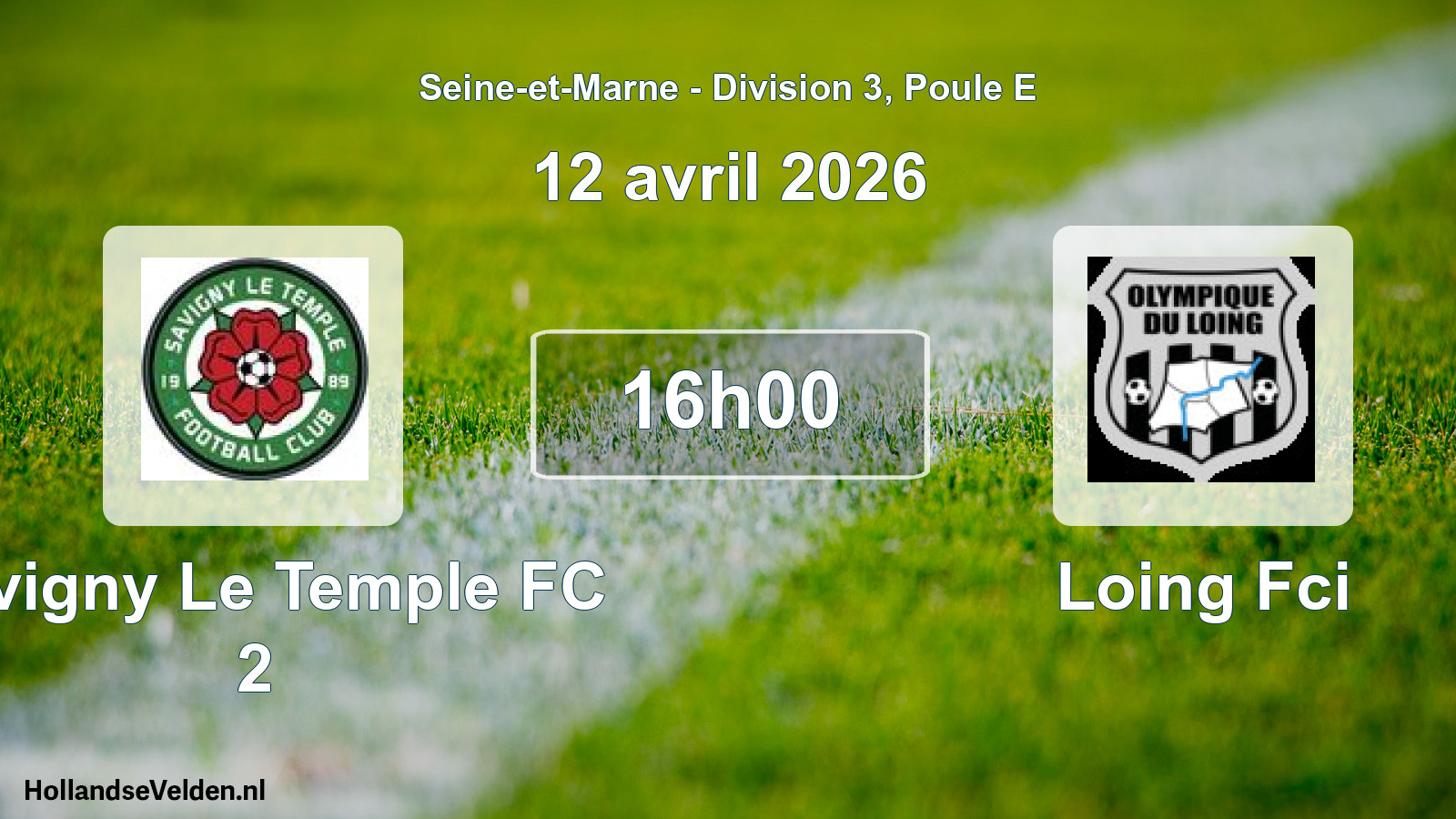 Scheduled Match: Savigny Le Temple FC 2 - Loing Fci (12 April 2026)