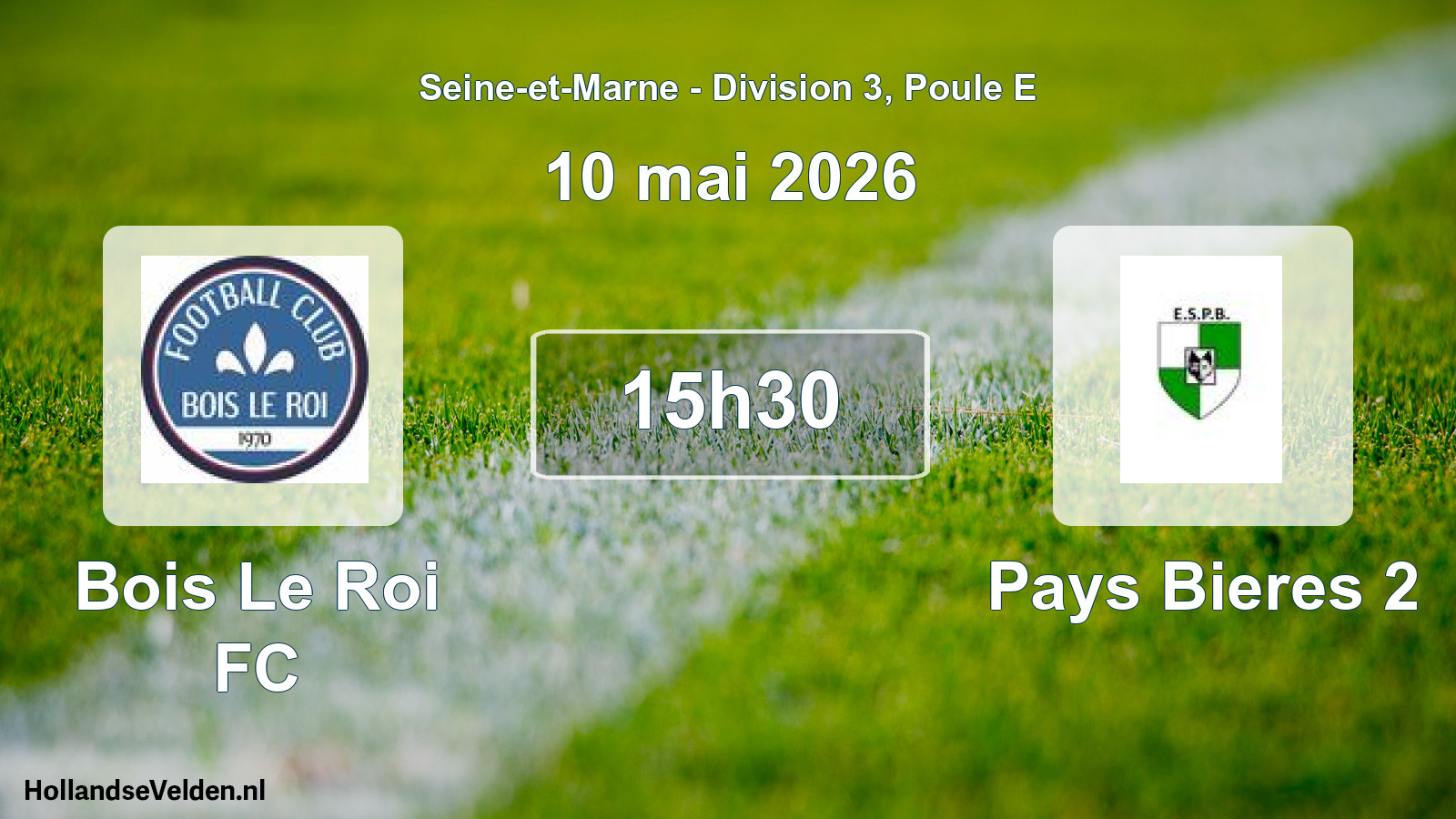 Geplande wedstrijd: Bois Le Roi FC - Pays Bieres 2 (10 mei 2026)
