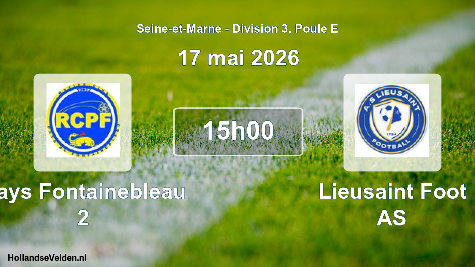 Match programmé: Pays Fontainebleau 2 - Lieusaint Foot AS (17 mai 2026)