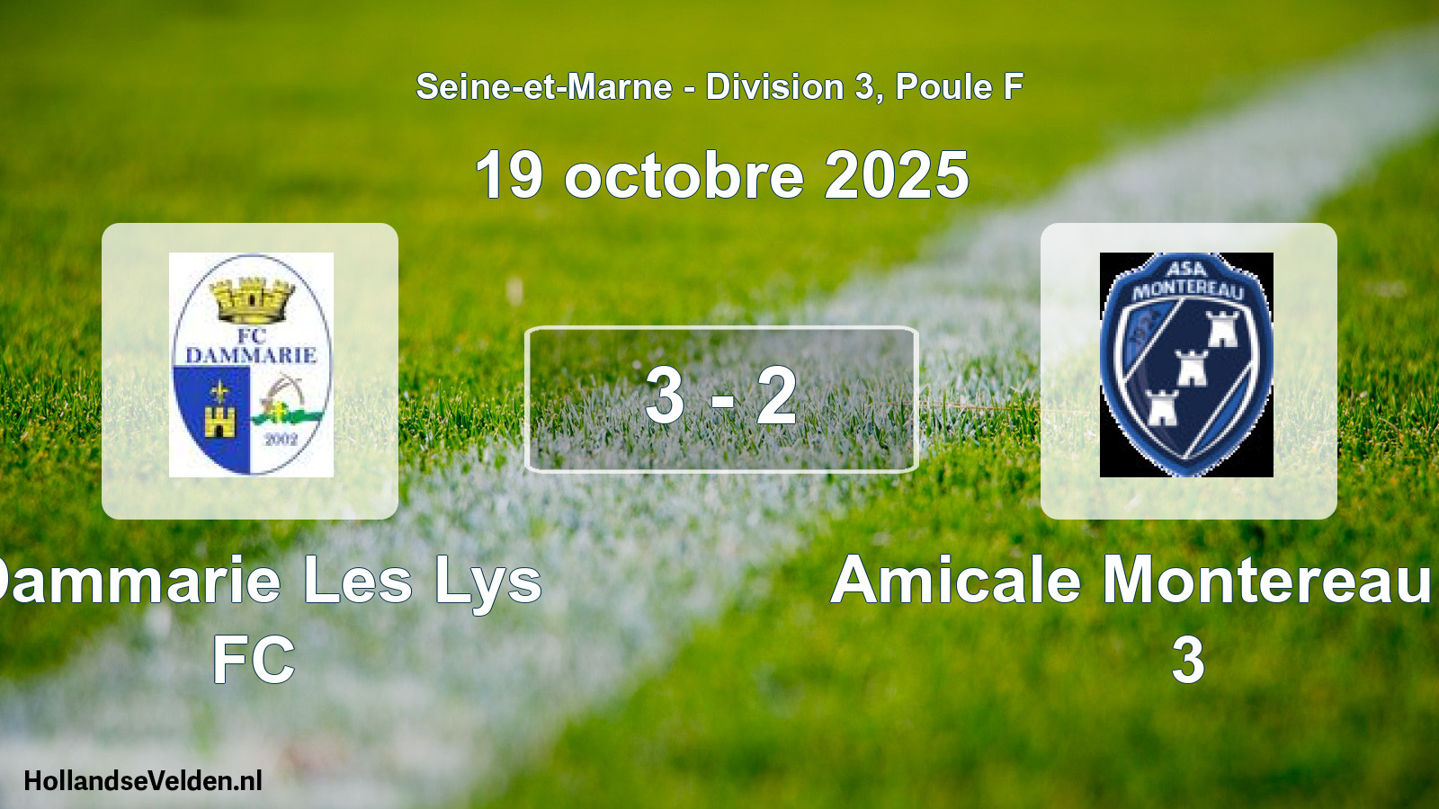 Total number of matches played: Dammarie Les Lys FC - Amicale Montereau AS 3 3 - 2 (19 October 2025)