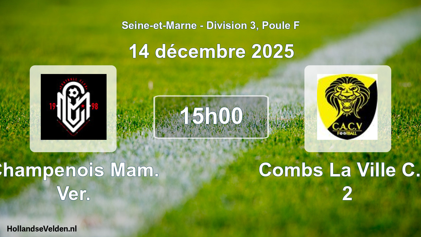 Geplande wedstrijd: Champenois Mam. Ver. - Combs La Ville C.a. 2 (14 december 2025)