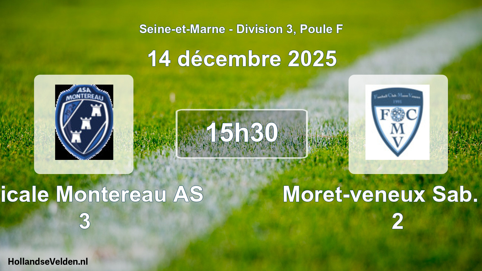 Geplande wedstrijd: Amicale Montereau AS 3 - Moret-veneux Sab. FC 2 (14 december 2025)