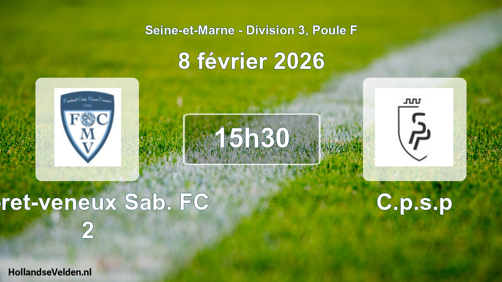 Match programmé: Moret-veneux Sab. FC 2 - C.p.s.p (8 février 2026)