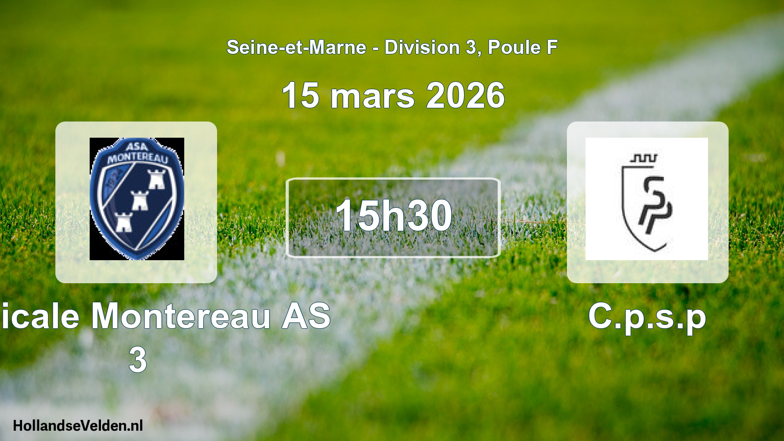 Scheduled Match: Amicale Montereau AS 3 - C.p.s.p (15 March 2026)