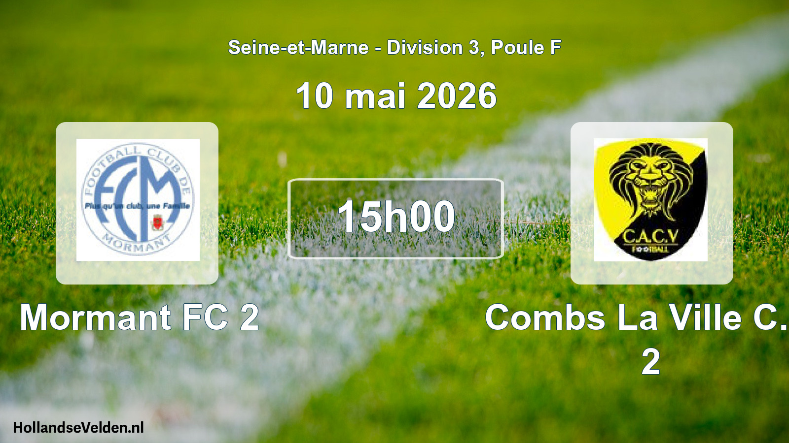 Scheduled Match: Mormant FC 2 - Combs La Ville C.a. 2 (10 May 2026)