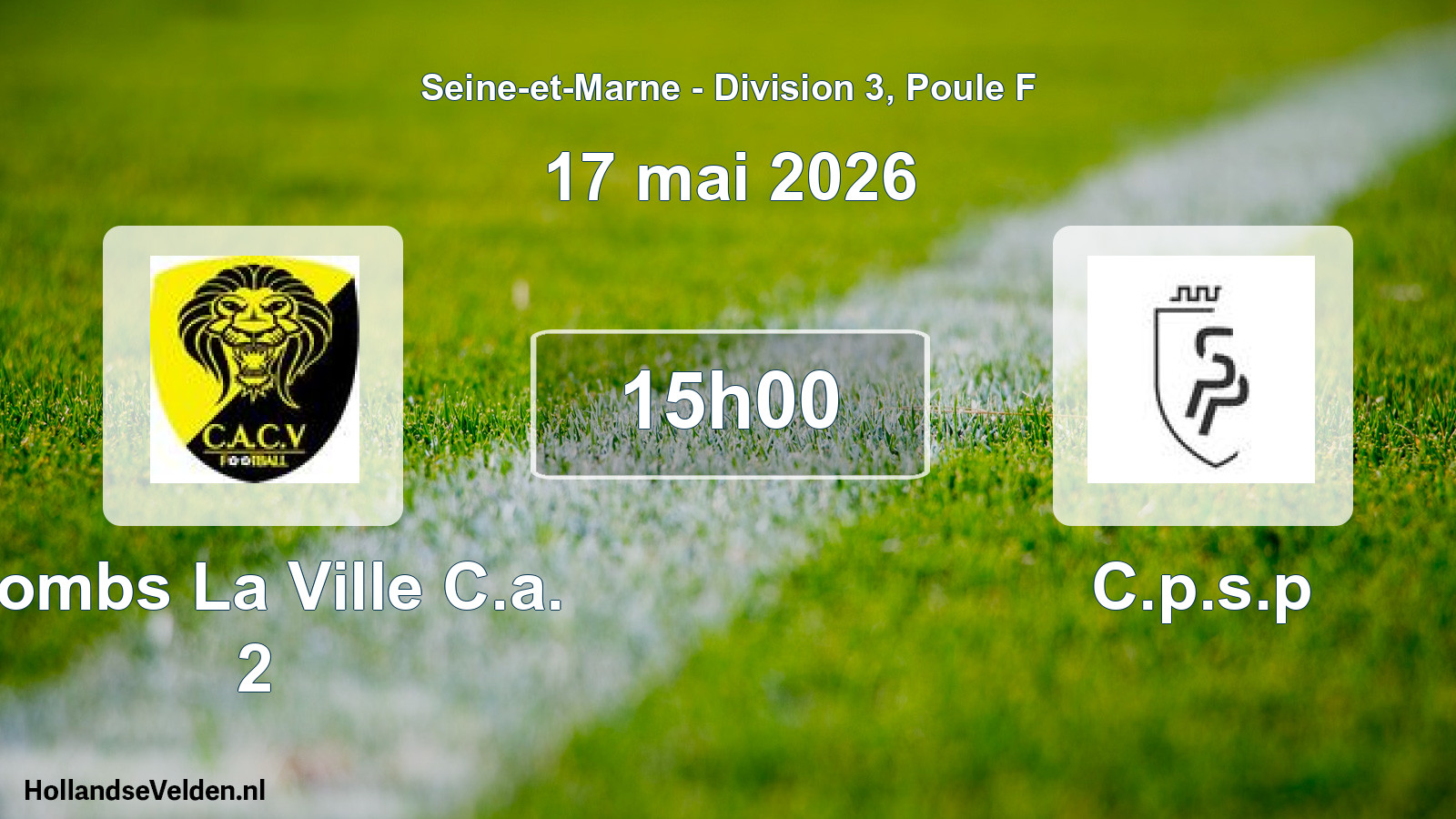 Scheduled Match: Combs La Ville C.a. 2 - C.p.s.p (17 May 2026)