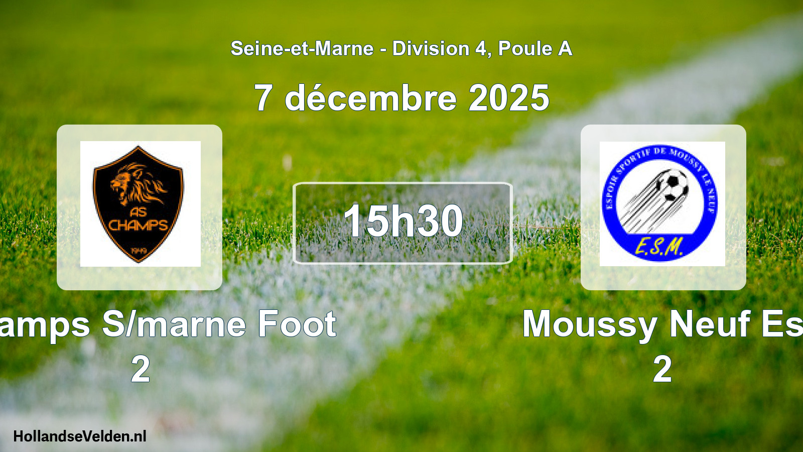 Geplande wedstrijd: Champs S/marne Foot 2 - Moussy Neuf Es 2 (7 december 2025)