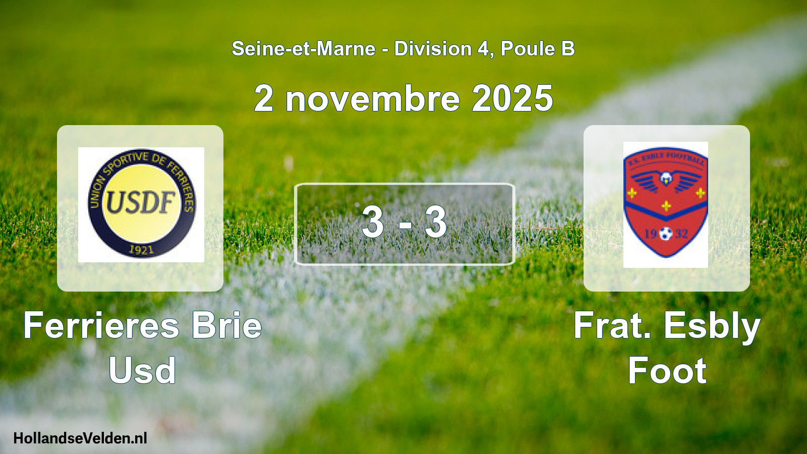 Total number of matches played: Ferrieres Brie Usd - Frat. Esbly Foot 3 - 3 (2 November 2025)