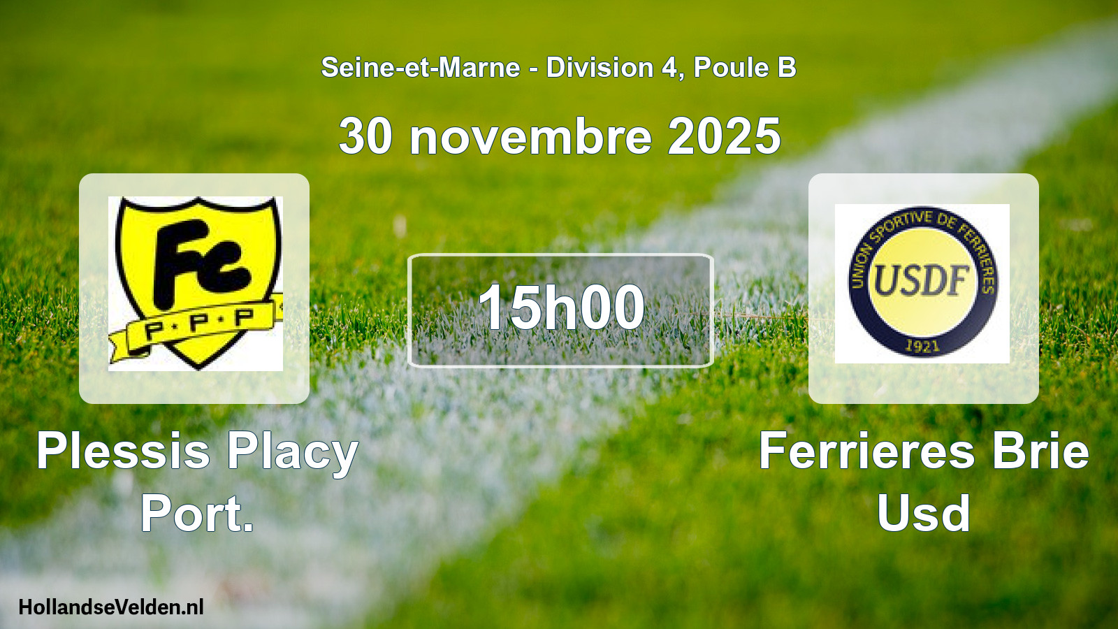 Scheduled Match: Plessis Placy Port. - Ferrieres Brie Usd (30 November 2025)