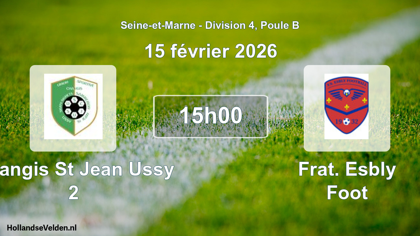 Match programmé: Changis St Jean Ussy 2 - Frat. Esbly Foot (15 février 2026)