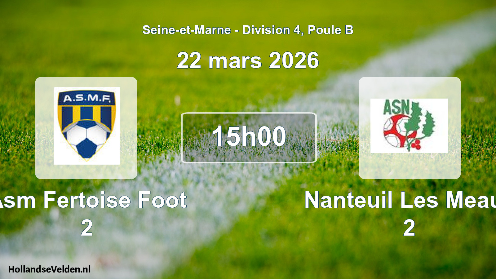 Match programmé: Asm Fertoise Foot 2 - Nanteuil Les Meaux 2 (22 mars 2026)