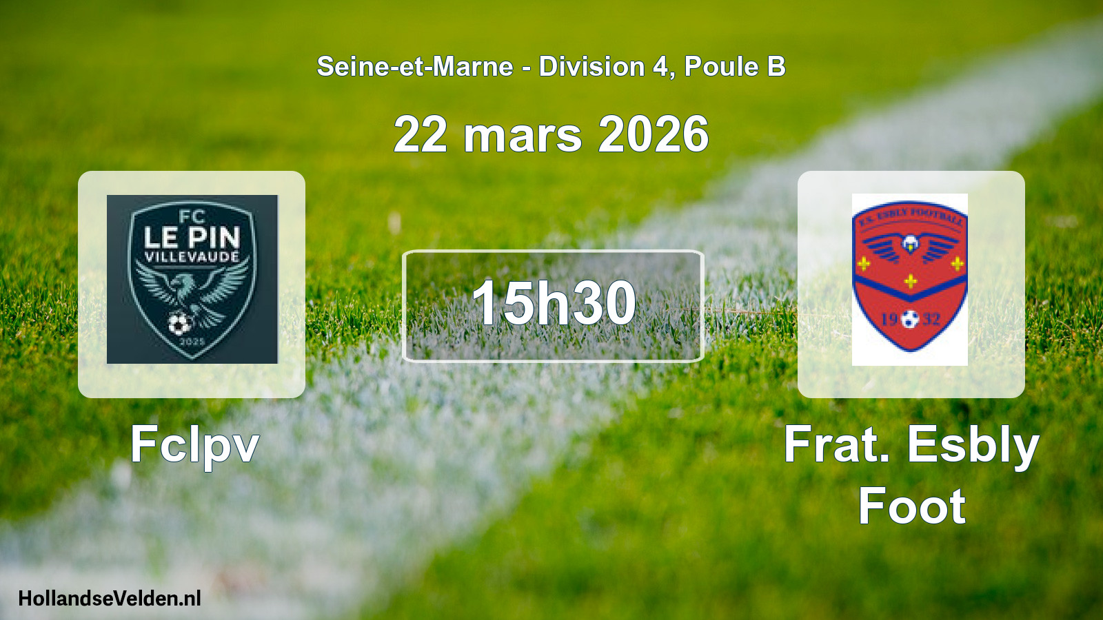 Scheduled Match: Fclpv - Frat. Esbly Foot (22 March 2026)