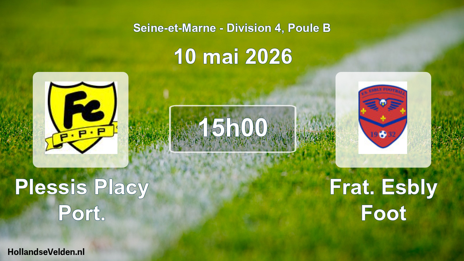 Match programmé: Plessis Placy Port. - Frat. Esbly Foot (10 mai 2026)