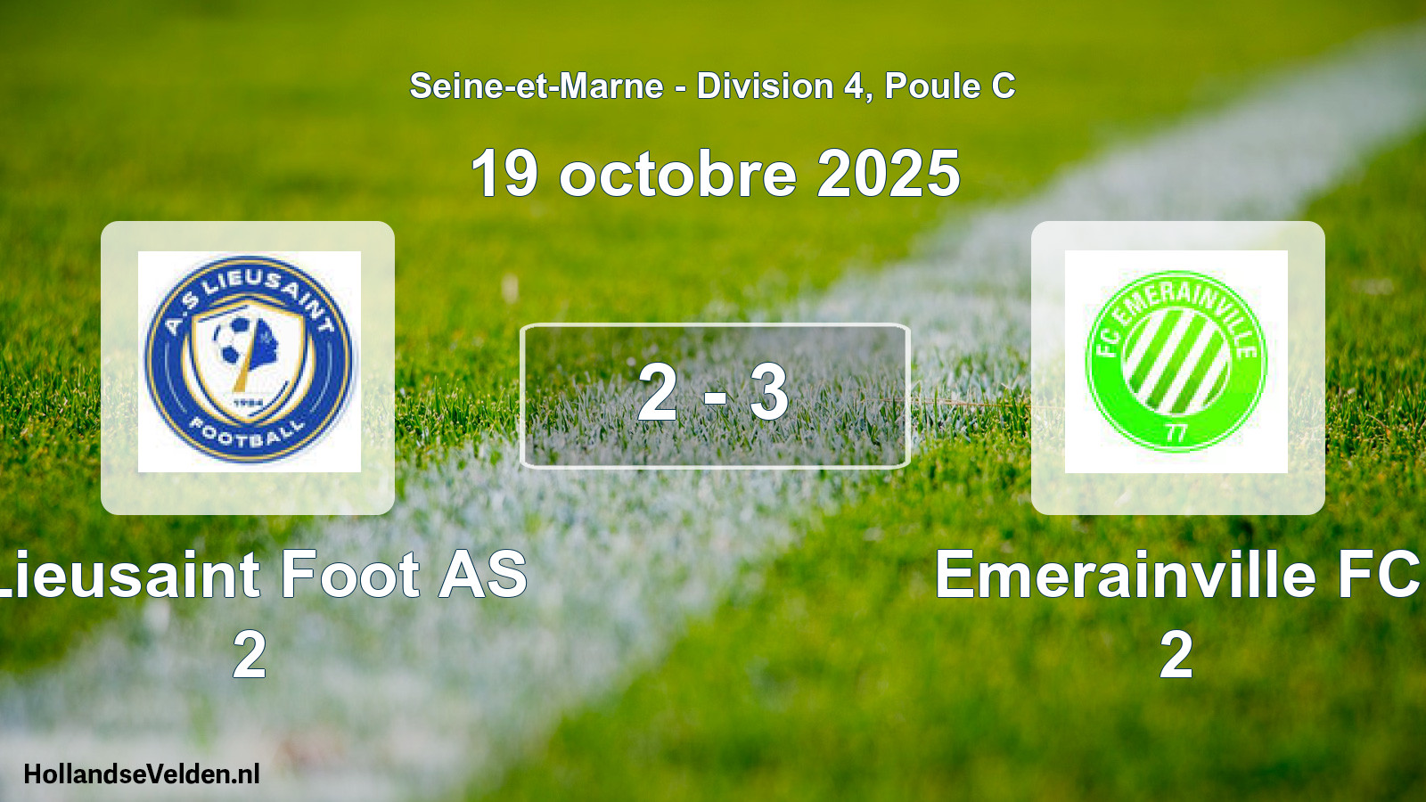 Match joué: Lieusaint Foot AS 2 - Emerainville FC 2 2 - 3 (19 octobre 2025)