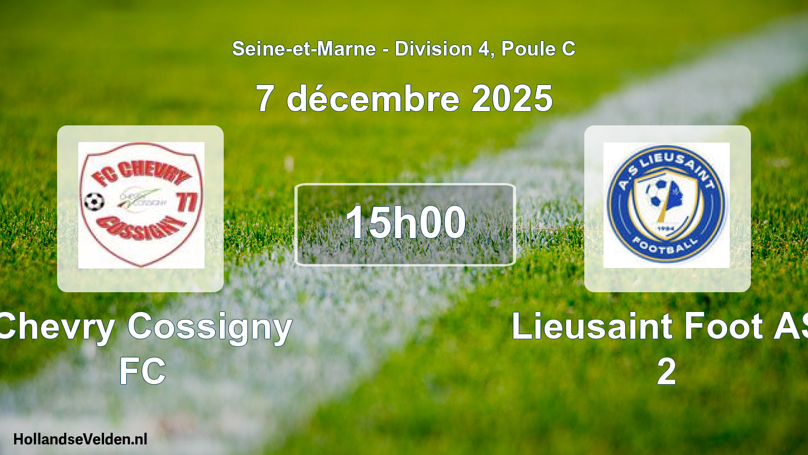 Match programmé: Chevry Cossigny FC - Lieusaint Foot AS 2 (7 décembre 2025)