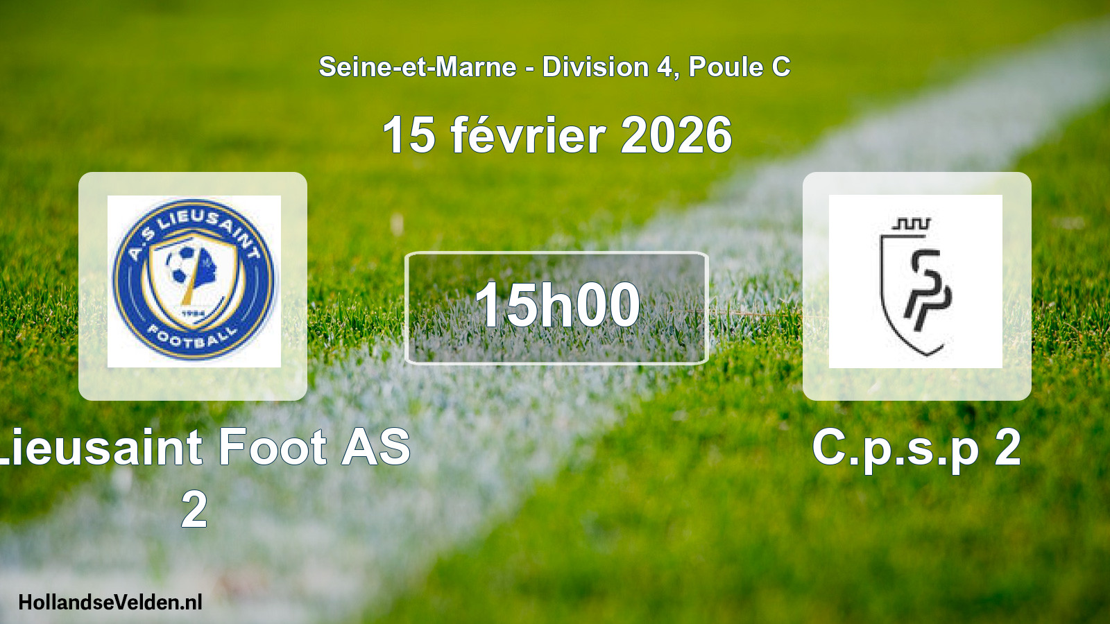 Match programmé: Lieusaint Foot AS 2 - C.p.s.p 2 (15 février 2026)