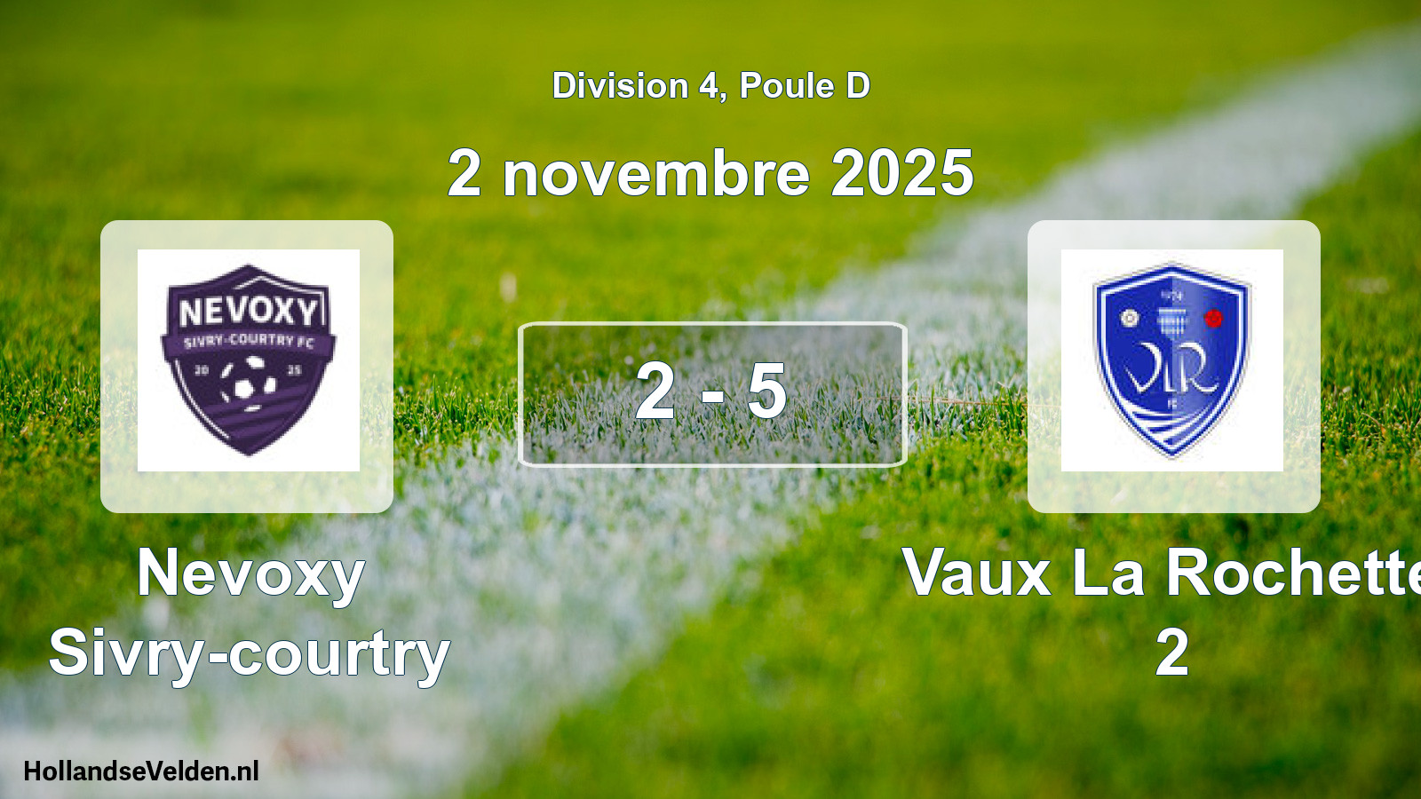 Match joué: Nevoxy Sivry-courtry - Vaux La Rochette 2 2 - 5 (2 novembre 2025)