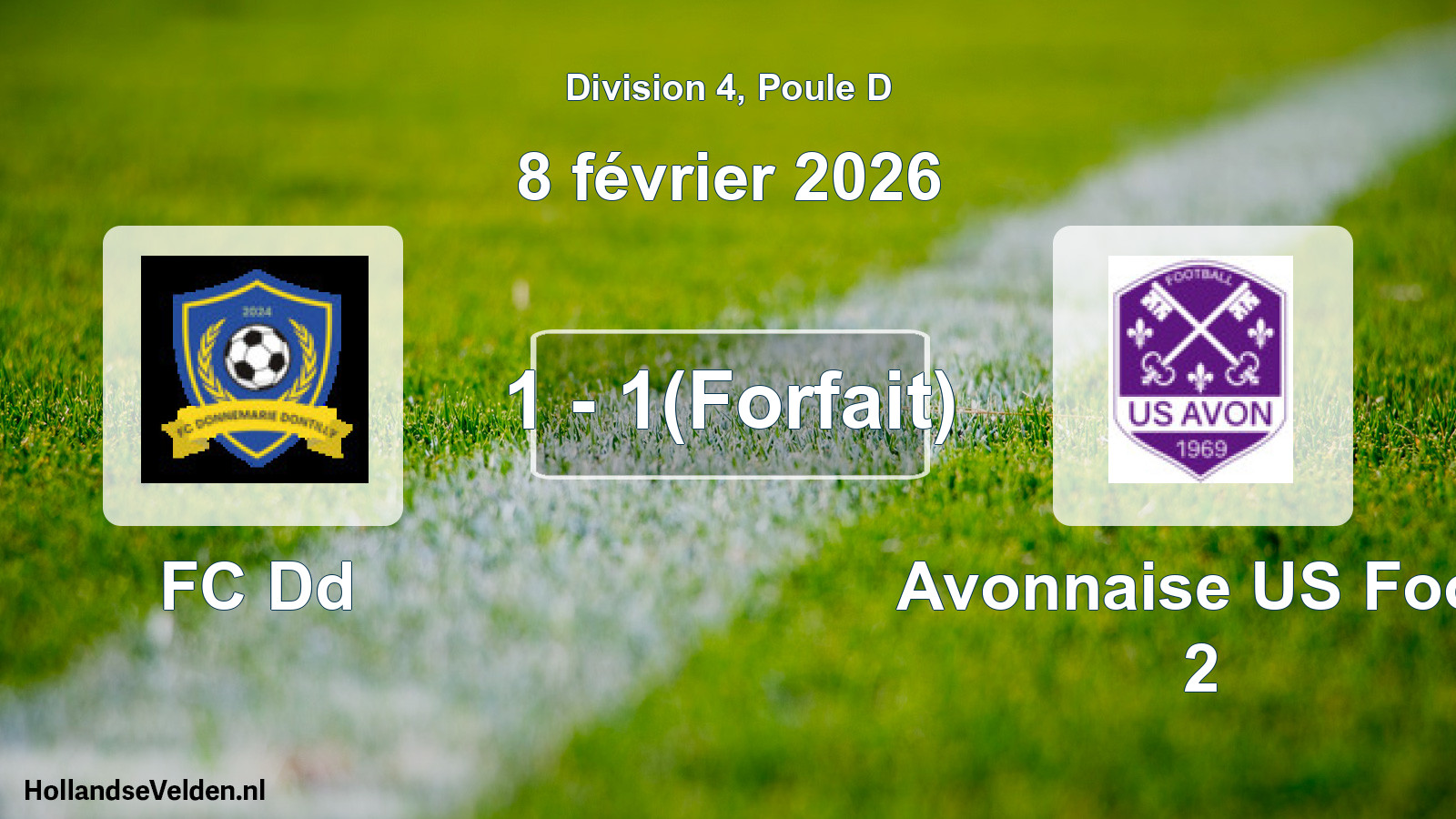 Gespeelde wedstrijd: FC Dd - Avonnaise US Foot 2 1 - 1(Forfait) (8 februari 2026)
