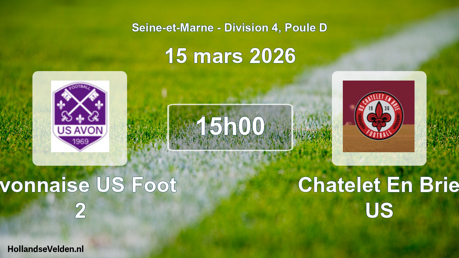 Match programmé: Avonnaise US Foot 2 - Chatelet En Brie US (15 mars 2026)