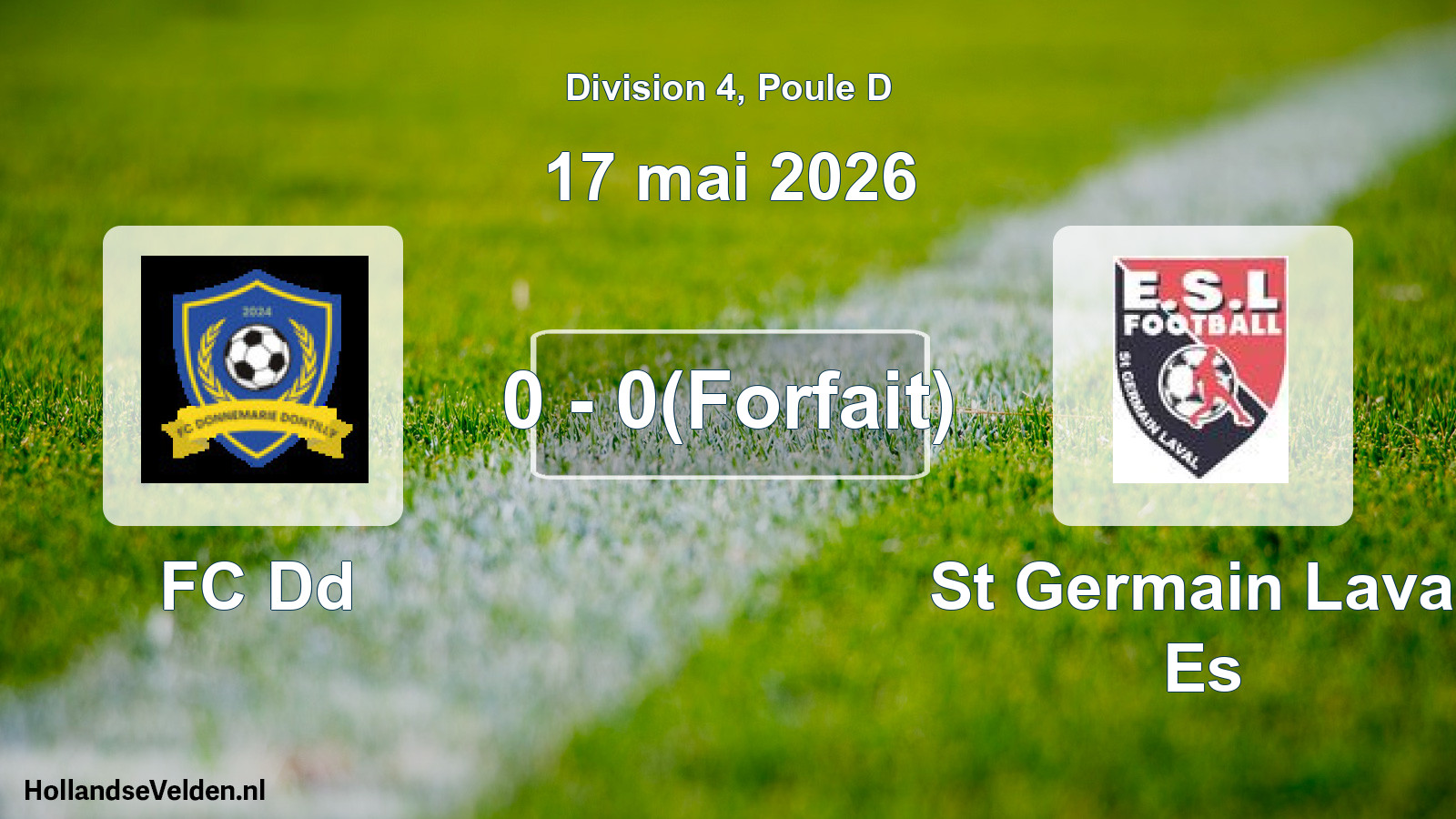 Gespeelde wedstrijd: FC Dd - St Germain Laval Es 0 - 0(Forfait) (17 mei 2026)