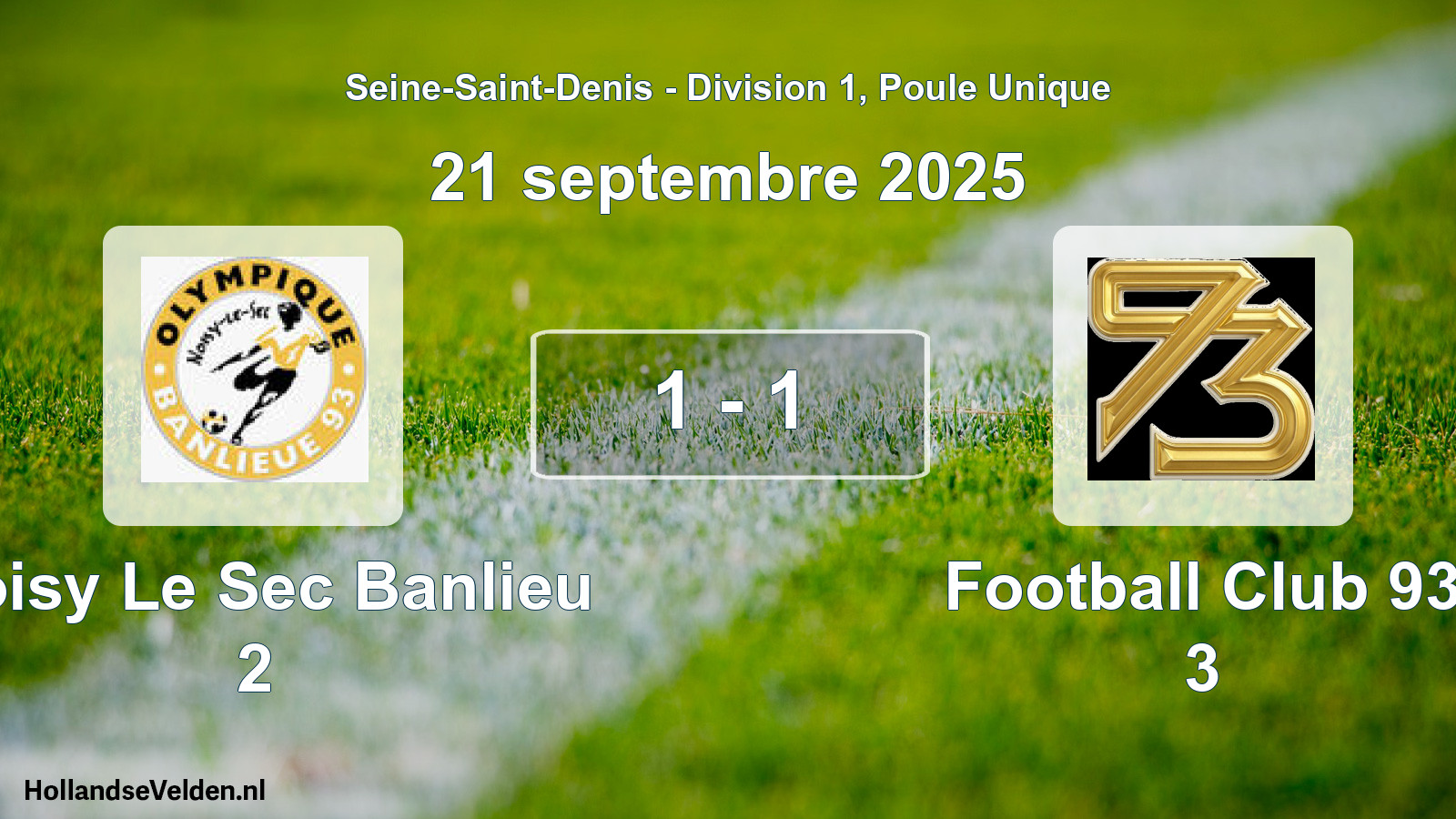 Match joué: Noisy Le Sec Banlieu 2 - Football Club 93 3 1 - 1 (21 septembre 2025)