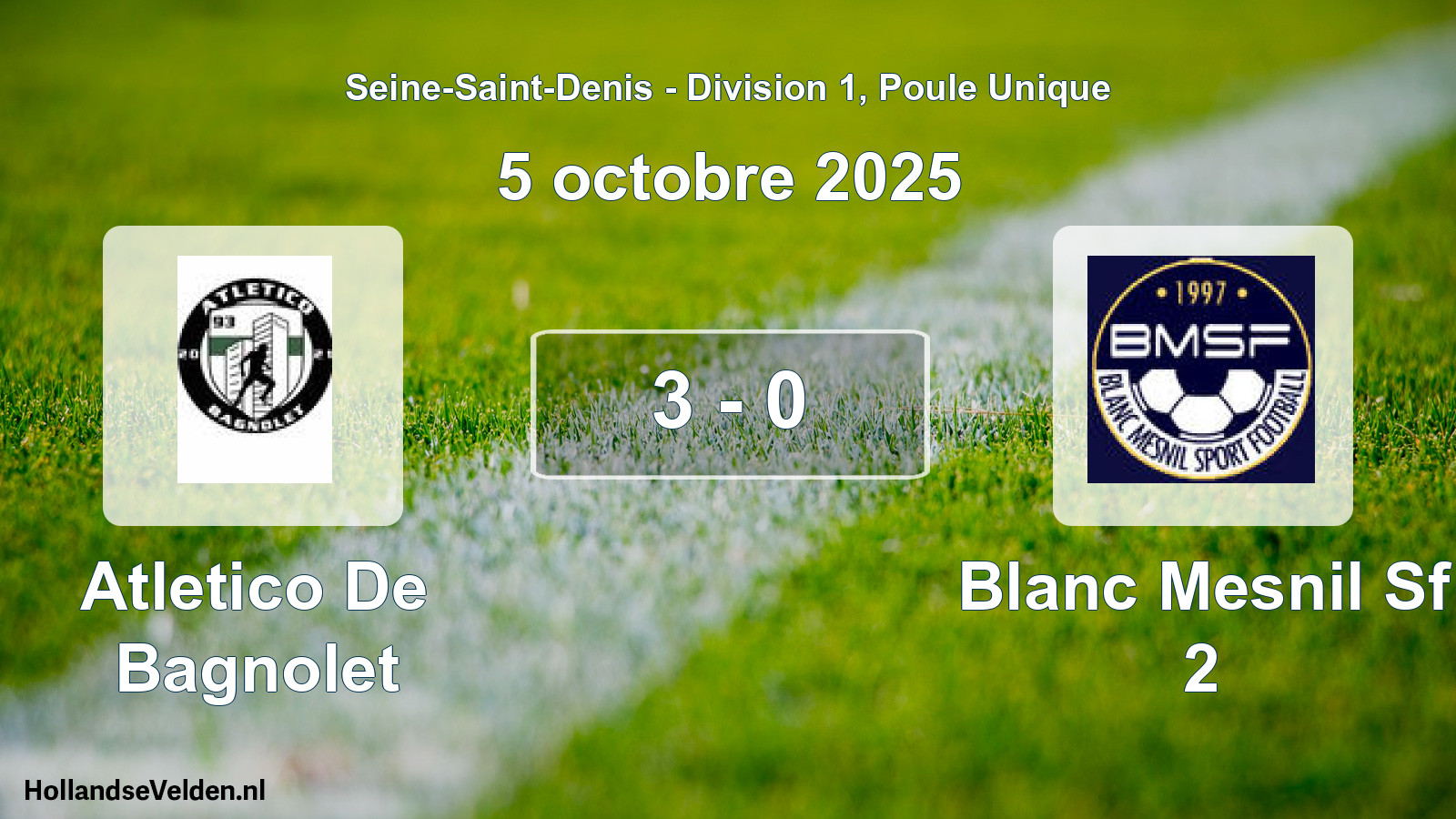 Match joué: Atletico De Bagnolet - Blanc Mesnil Sf 2 3 - 0 (5 octobre 2025)