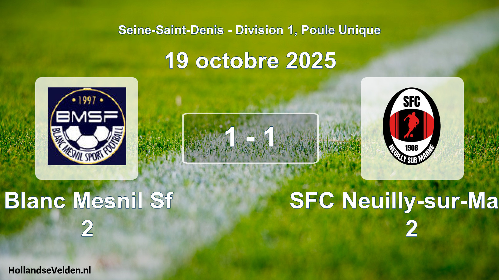 Match joué: Blanc Mesnil Sf 2 - SFC Neuilly-sur-Marne 2 1 - 1 (19 octobre 2025)