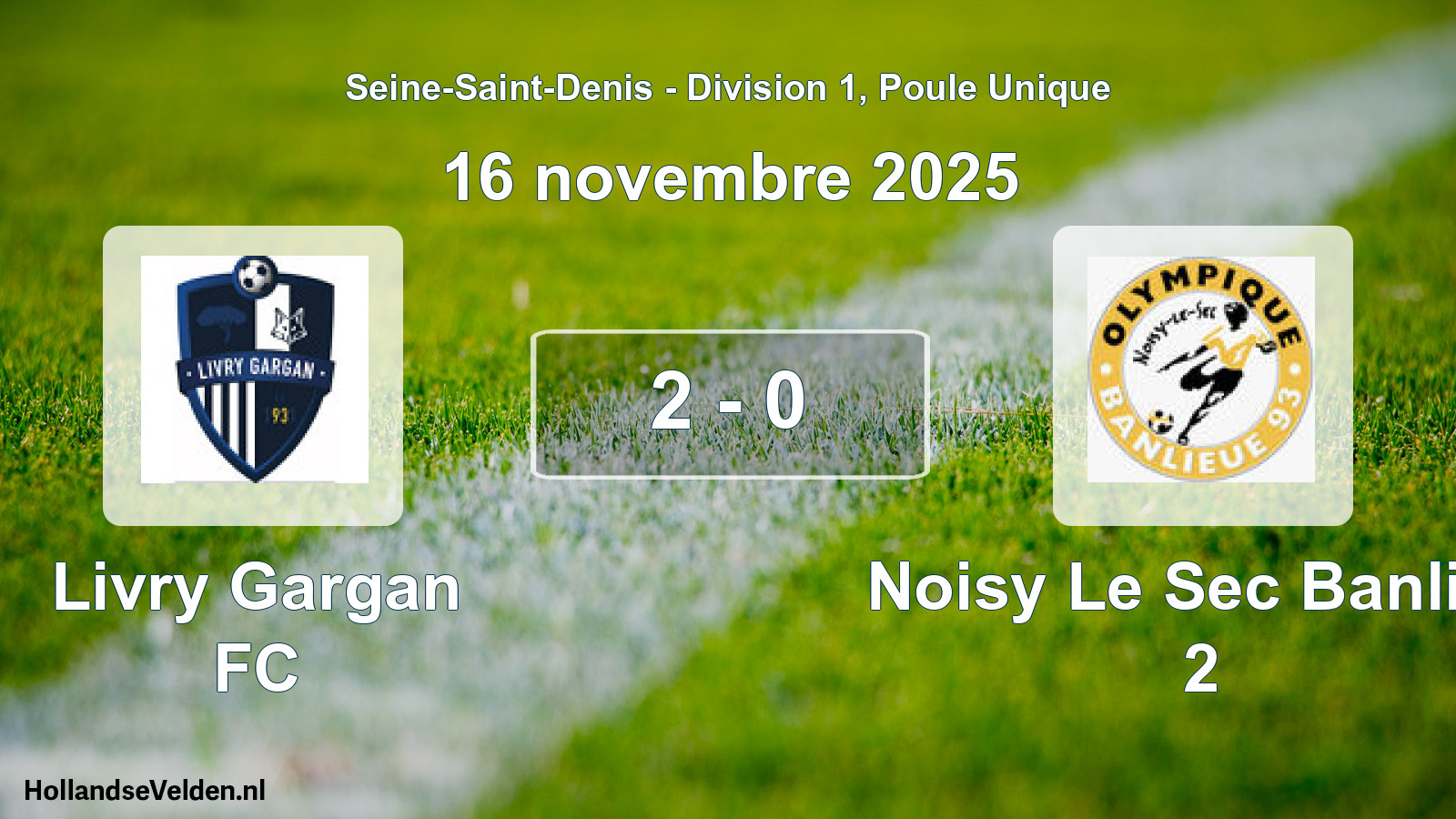 Match joué: Livry Gargan FC - Noisy Le Sec Banlieu 2 2 - 0 (16 novembre 2025)