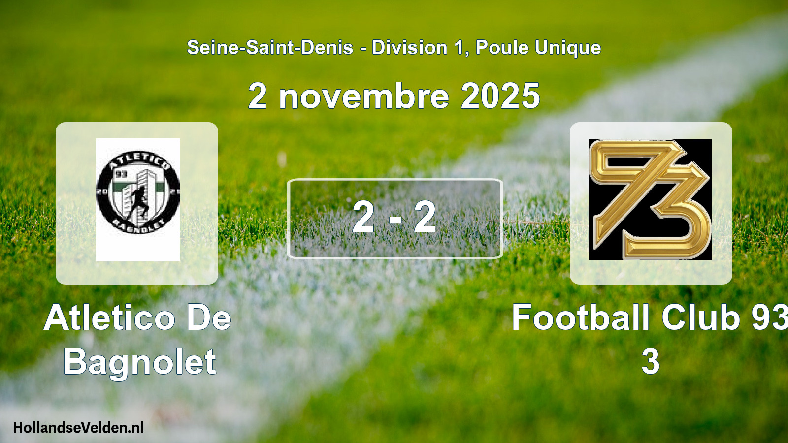 Match joué: Atletico De Bagnolet - Football Club 93 3 2 - 2 (2 novembre 2025)