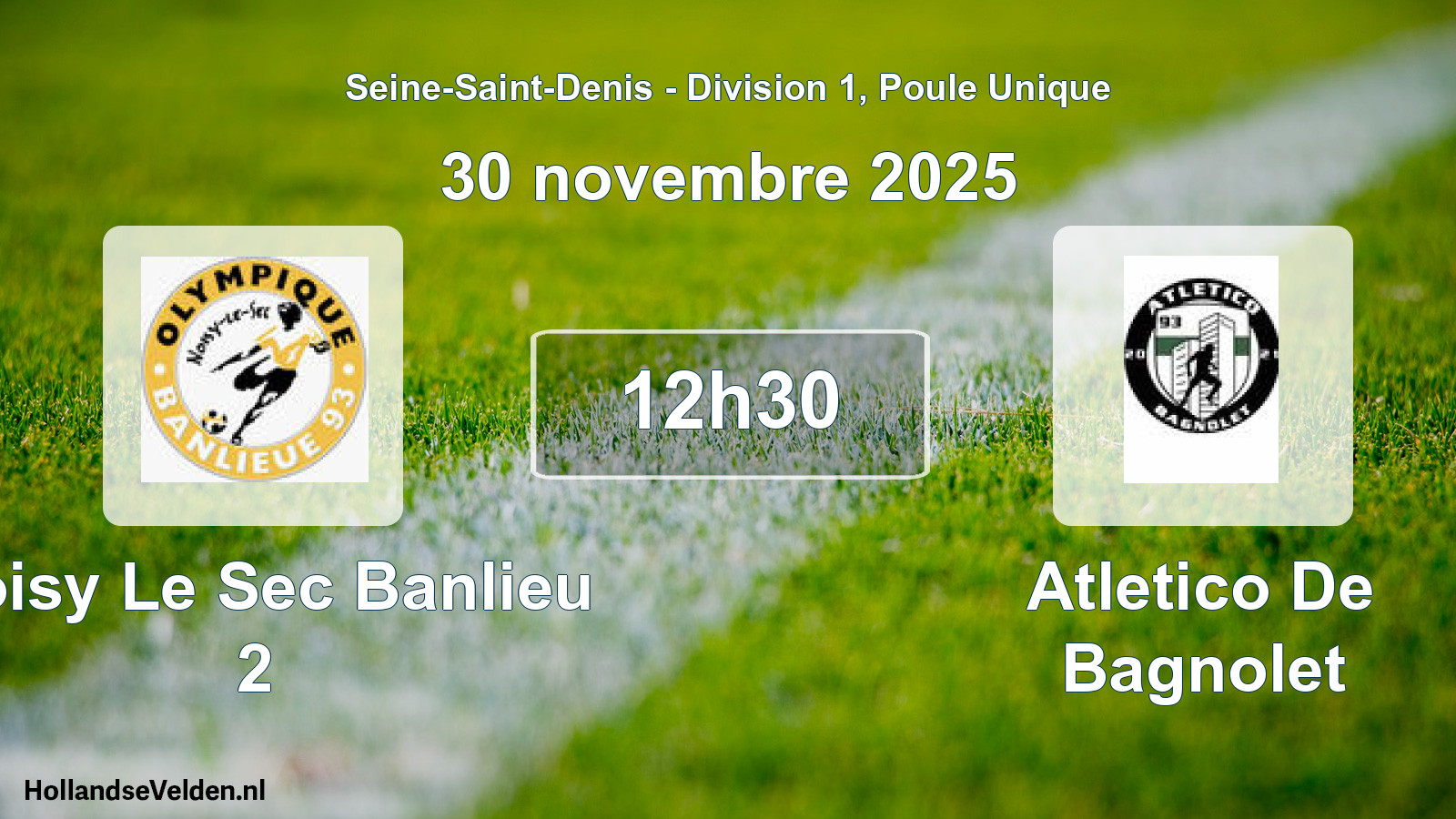 Match programmé: Noisy Le Sec Banlieu 2 - Atletico De Bagnolet (30 novembre 2025)