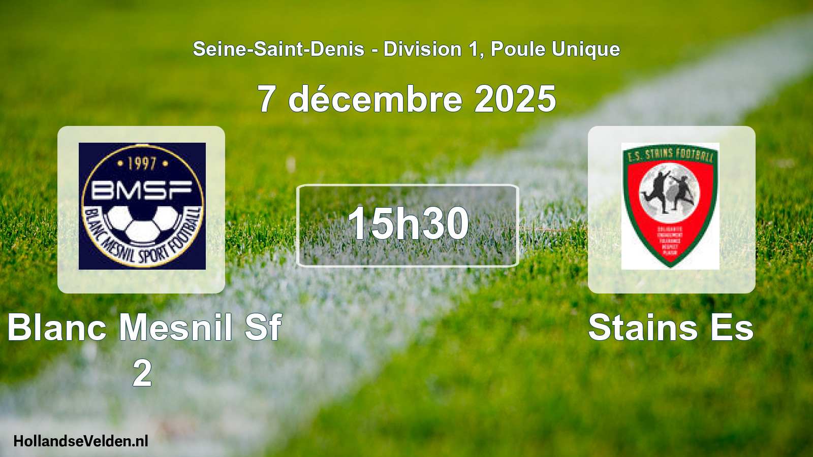 Match programmé: Blanc Mesnil Sf 2 - Stains Es (7 décembre 2025)