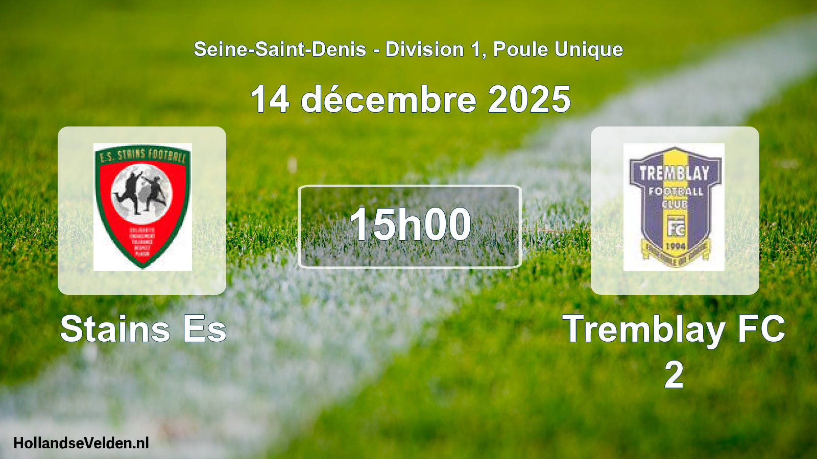 Scheduled Match: Stains Es - Tremblay FC 2 (14 December 2025)