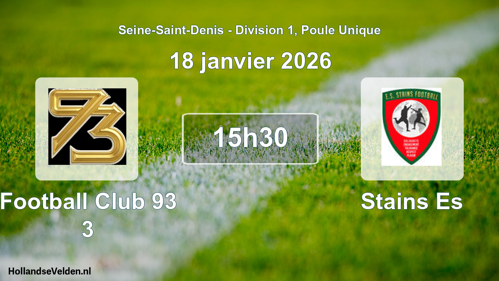 Geplande wedstrijd: Football Club 93 3 - Stains Es (18 januari 2026)