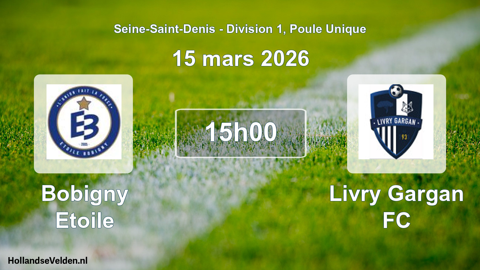 Geplande wedstrijd: Bobigny Etoile - Livry Gargan FC (15 maart 2026)