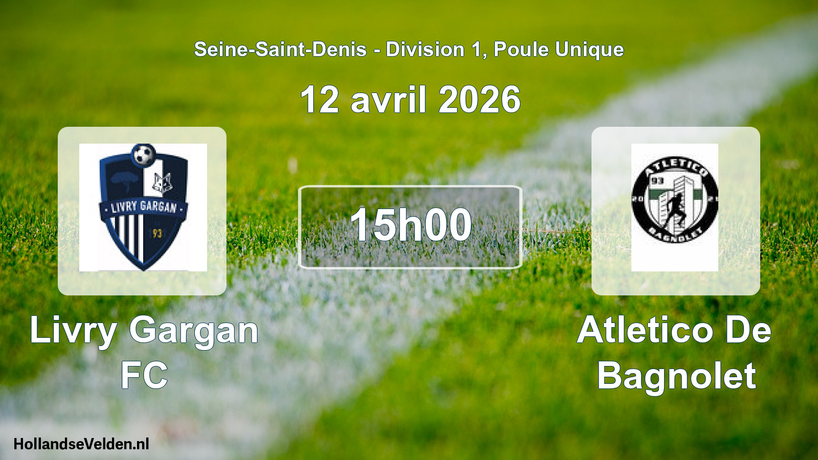 Match programmé: Livry Gargan FC - Atletico De Bagnolet (12 avril 2026)