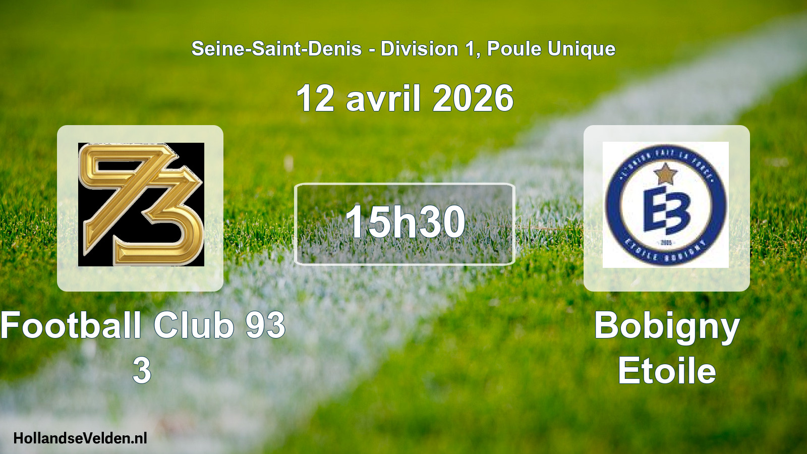 Geplande wedstrijd: Football Club 93 3 - Bobigny Etoile (12 april 2026)