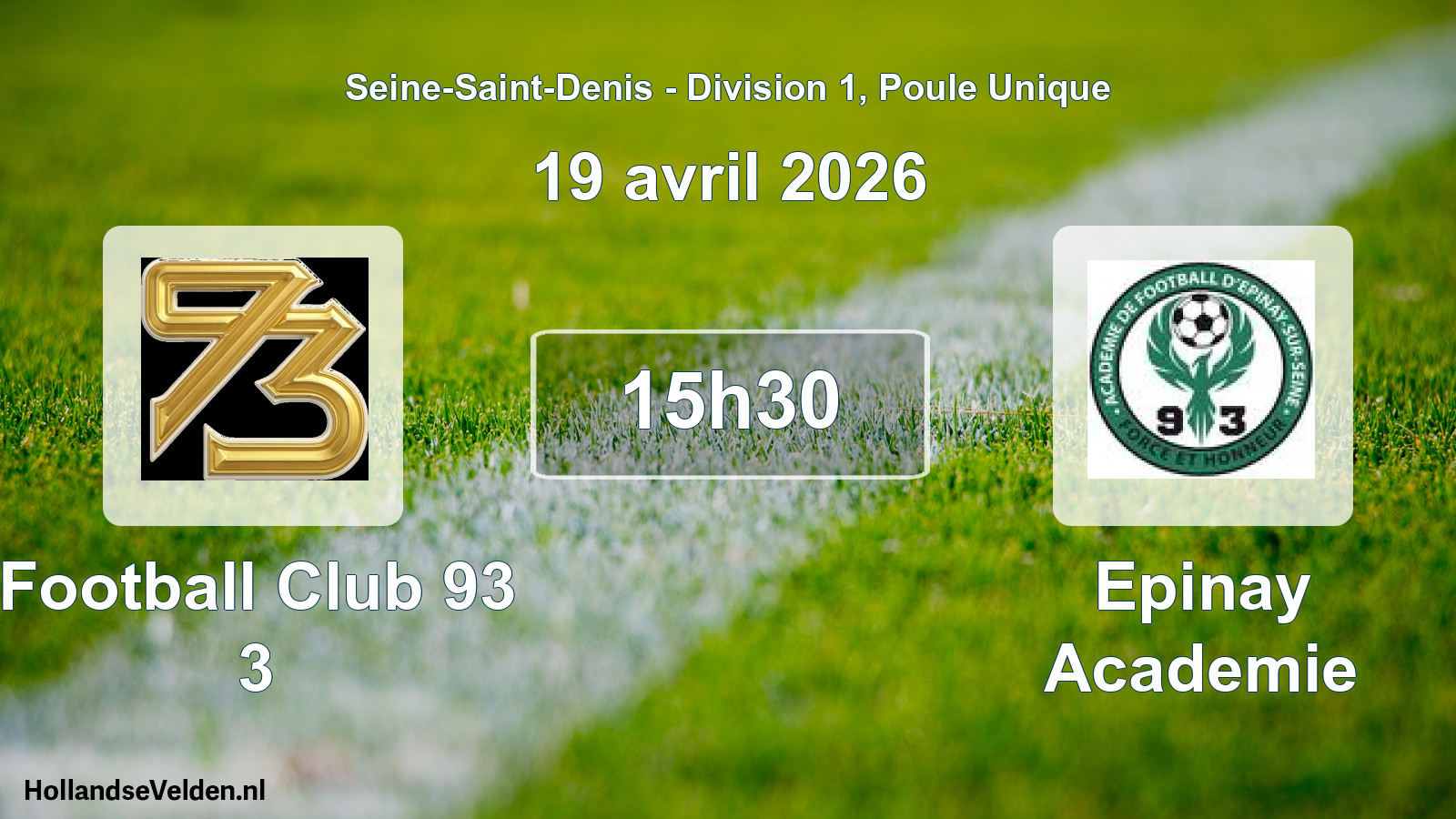 Match programmé: Football Club 93 3 - Epinay Academie (19 avril 2026)