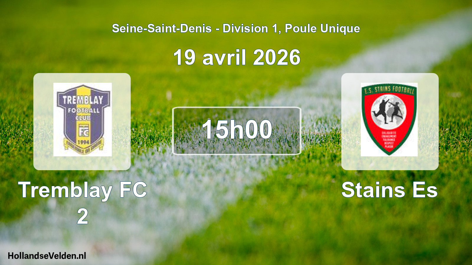 Match programmé: Tremblay FC 2 - Stains Es (19 avril 2026)