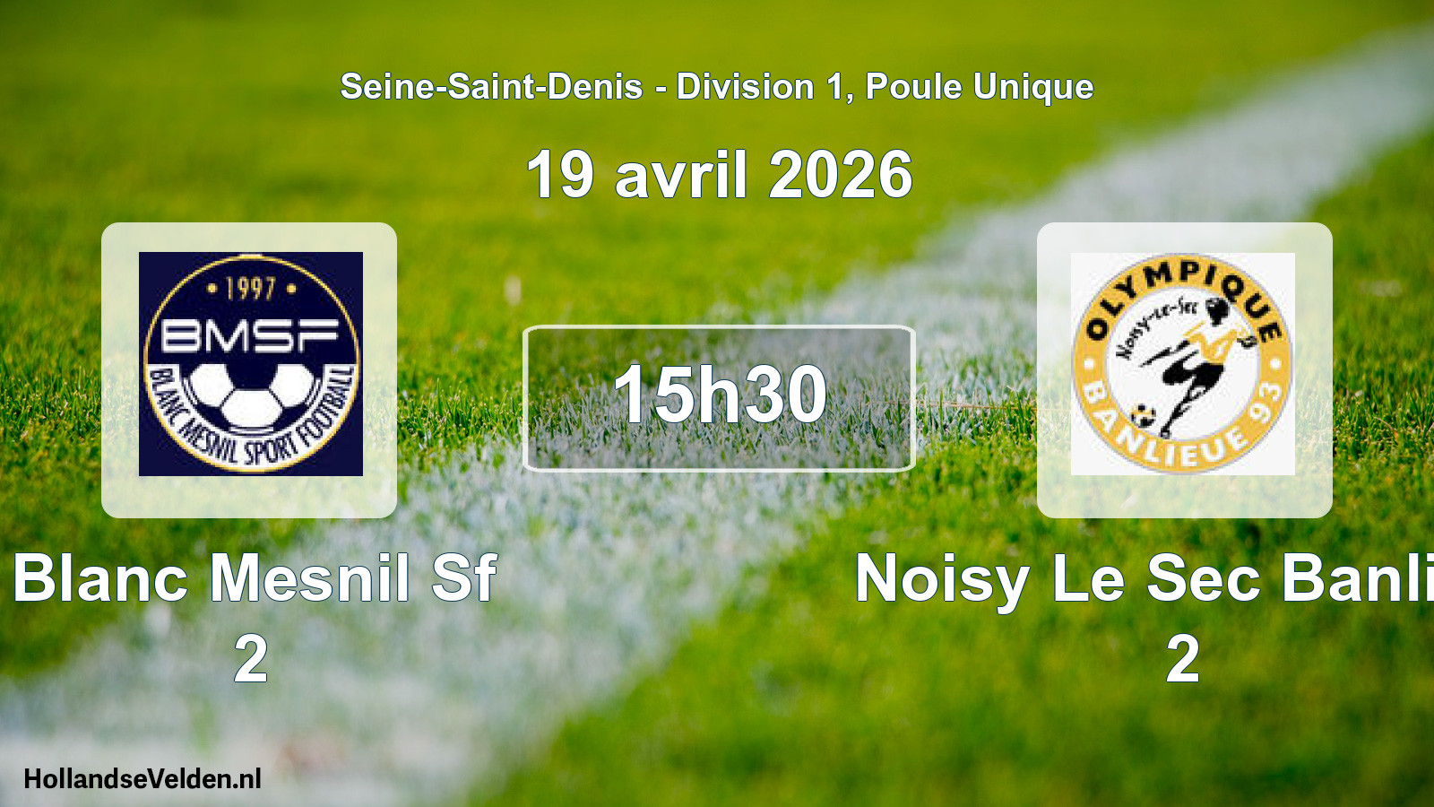 Match programmé: Blanc Mesnil Sf 2 - Noisy Le Sec Banlieu 2 (19 avril 2026)