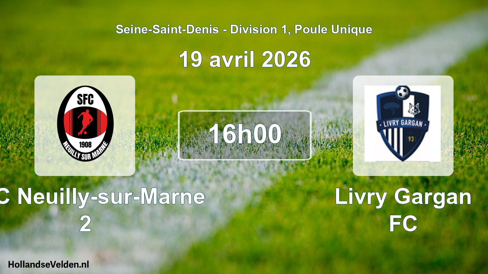 Scheduled Match: SFC Neuilly-sur-Marne 2 - Livry Gargan FC (19 April 2026)