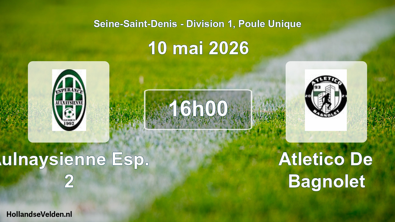 Geplande wedstrijd: Aulnaysienne Esp. 2 - Atletico De Bagnolet (10 mei 2026)