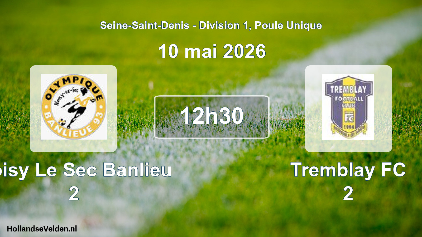 Scheduled Match: Noisy Le Sec Banlieu 2 - Tremblay FC 2 (10 May 2026)