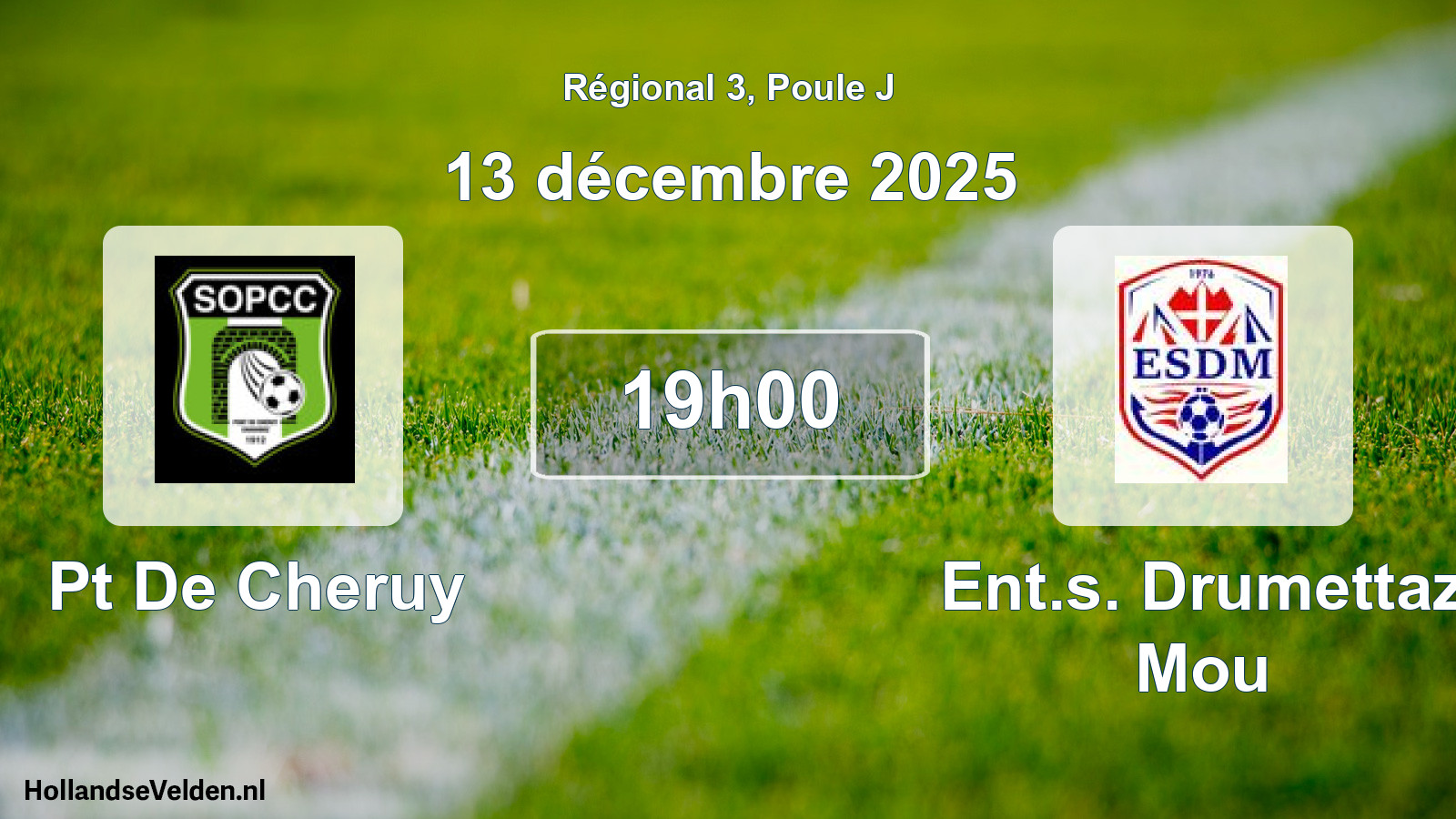 Geplande wedstrijd: Pt De Cheruy - Ent.s. Drumettaz Mou (13 décembre 2025)