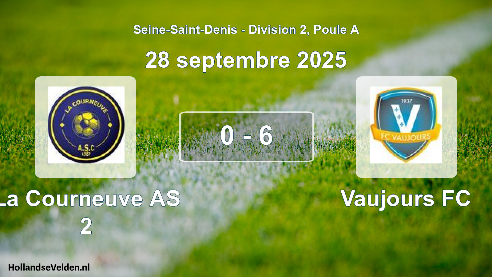 Match joué: La Courneuve AS 2 - Vaujours FC 0 - 6 (28 septembre 2025)