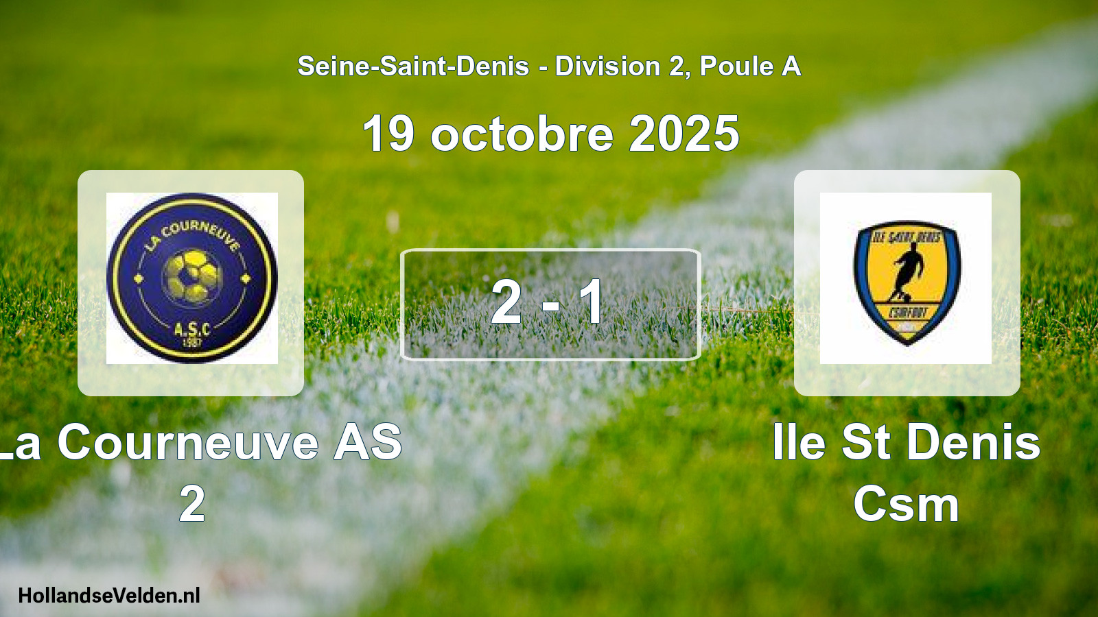 Match joué: La Courneuve AS 2 - Ile St Denis Csm 2 - 1 (19 octobre 2025)