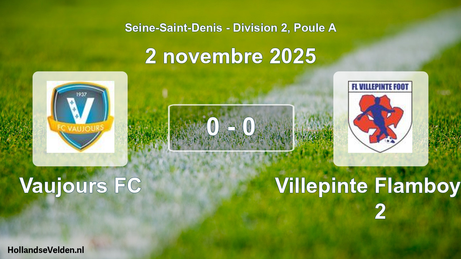 Gespeelde wedstrijd: Vaujours FC - Villepinte Flamboyan 2 0 - 0 (2 november 2025)