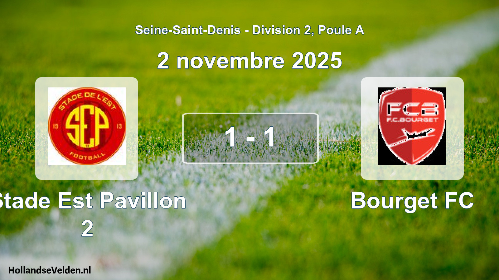 Gespeelde wedstrijd: Stade Est Pavillon 2 - Bourget FC 1 - 1 (2 november 2025)