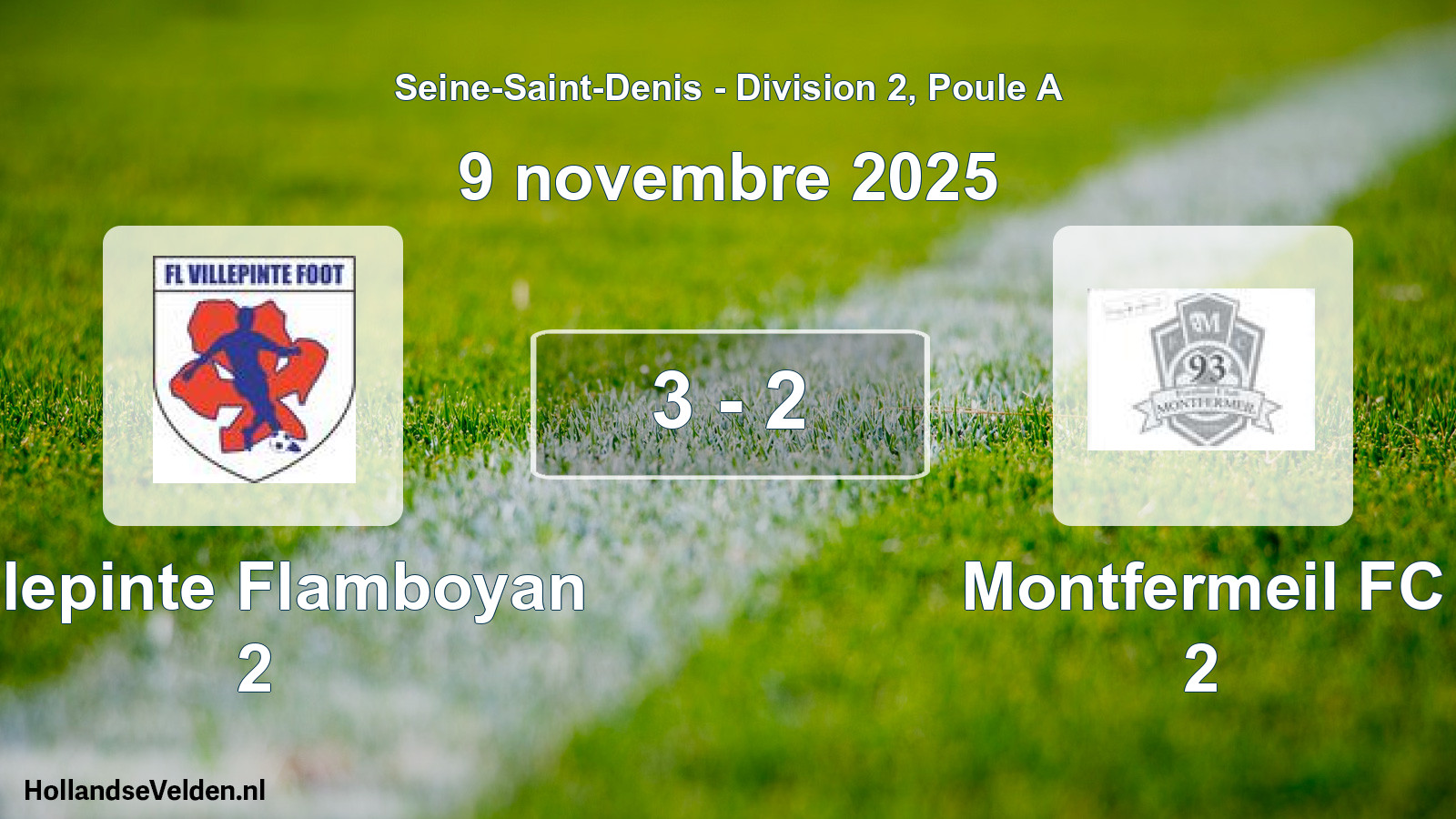 Match joué: Villepinte Flamboyan 2 - Montfermeil FC 2 3 - 2 (9 novembre 2025)