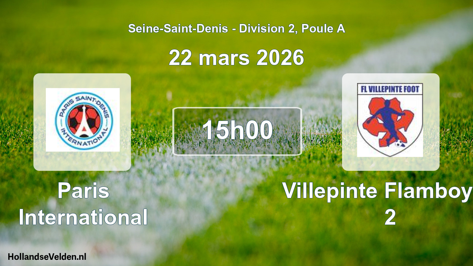 Scheduled Match: Paris International - Villepinte Flamboyan 2 (22 March 2026)
